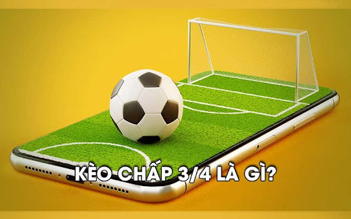 keo chap 3.4 1 Kèo chấp 3/4 là gì?